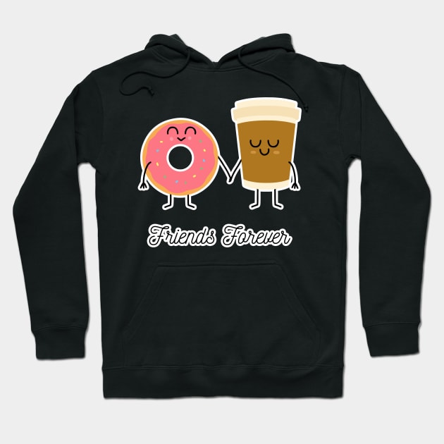 Funny coffee and donuts friends forever Hoodie by societee28